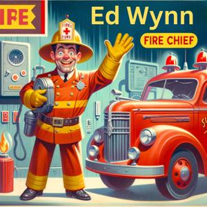 Ed Wynn The Fire Chief