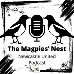 The Magpies’ Nest NUFC Podcast