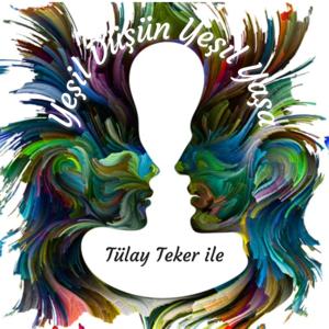 Tülay Teker ile Yeşil Düşün, Yeşil Yaşa