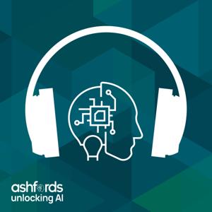 Ashfords Unlocking AI Podcast