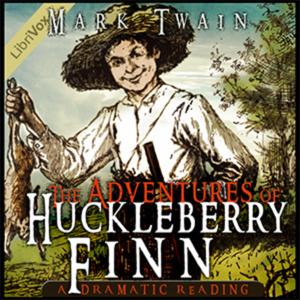 The Adventures of Huckleberry Finn version 5 Dramatic Reading