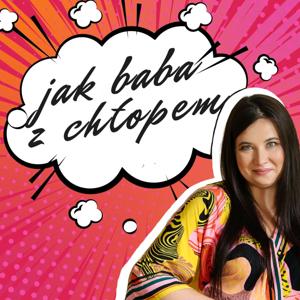 Jak Baba z Chłopem