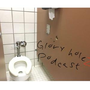 GloryHolez podcast