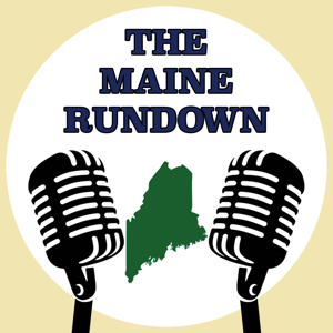 The Maine Rundown Podcast