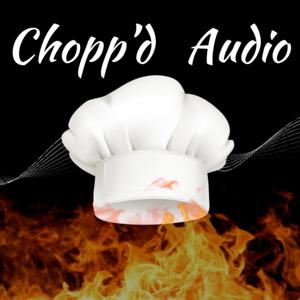 Chopp'd Audio