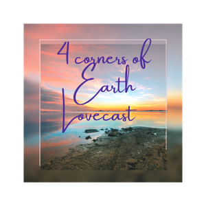 4 corners of earth Lovecast