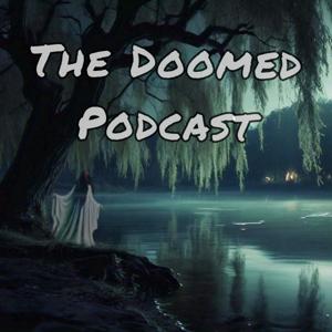 The Doomed Podcast