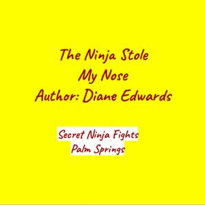 The Ninja Stole my Nose