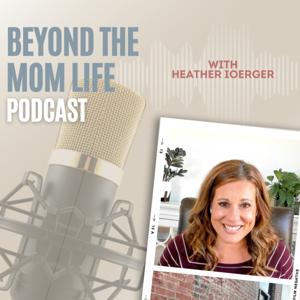 Beyond The Mom Life