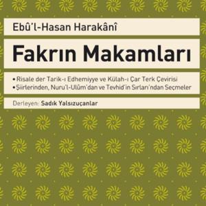 Fakrın Makamları - Ebu'l-Hasan Harakânî Hazretleri