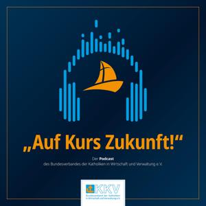 Auf Kurs Zukunft - Der KKV-Podcast