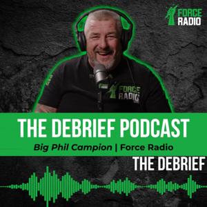 The Debrief with Big Phil Campion