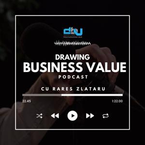 Drawing Business Value By Rareș Zlătaru