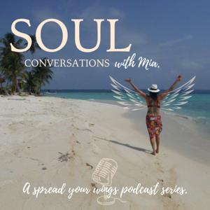 Soul Conversations with Mia