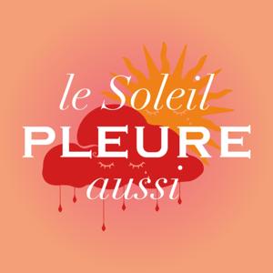 Le Soleil Pleure Aussi