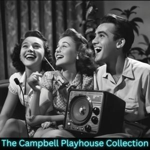 The Campbell Playhouse Collection