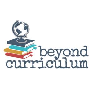 Beyond Curriculum Podcast