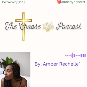 The Choose Life Podcast