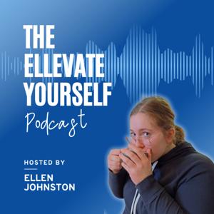 The ELLEVATE Yourself Podcast