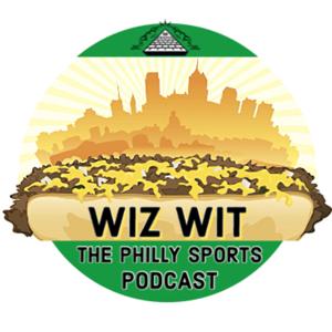 Wiz Wit: The Philly Sports Podcast