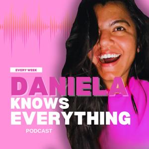 Daniela Knows Everything