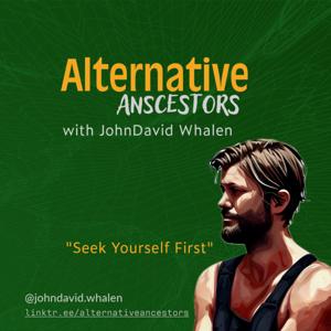 Alternative Ancestors with JohnDavid