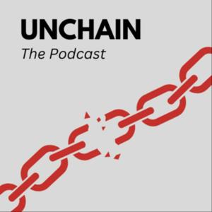 Unchain, The Podcast