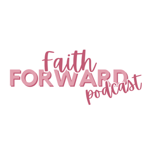 Faith Forward Pod