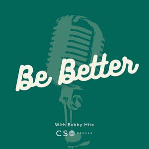 Be Better Podcast