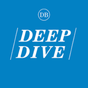 Deep Dives