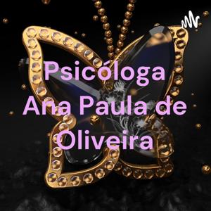 Psicóloga Ana Paula de Oliveira