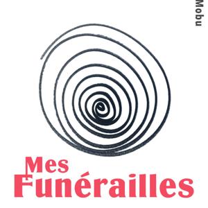Mes Funérailles