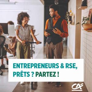 Entrepreneurs et RSE, prêts ? Partez !