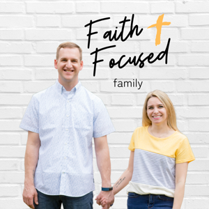 Faith Focused Family