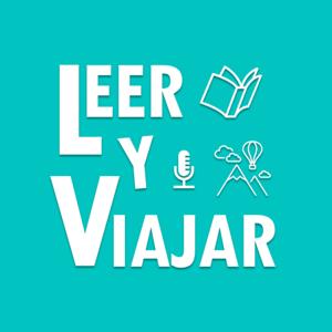 Leer y Viajar by Pódcast Leer y viajar