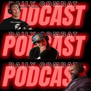 The Daily Combat Podcast