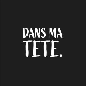 Dans ma tête