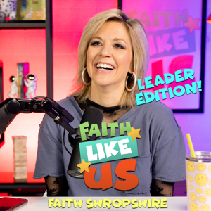 Faith Like Us: Leader Edition