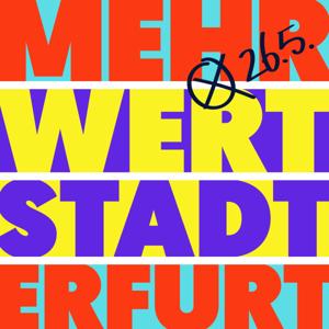 Podcast der Wähler:innen Initiative Mehrwertstadt Erfurt