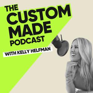 The Custom Made Podcast