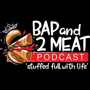 Bap and 2 Meat