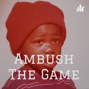 Ambush The Game