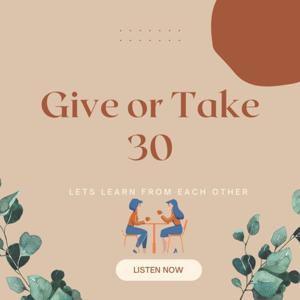 Give or Take 30