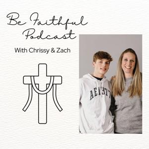 Be Faithful Podcast