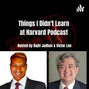 Things I Didn't Learn at Harvard