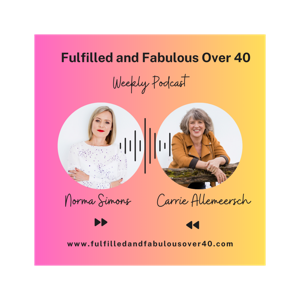 Fulfilled and Fabulous Over 40