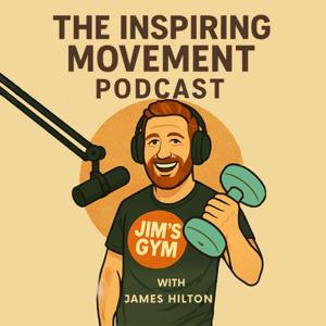 The Jim's Gym Podcast - Inspiring Movement