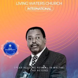 Chimwankhunda Living Waters Revival Time