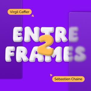 Entre 2 frames