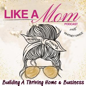 Like A Mom with Whitney Vance